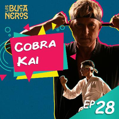 EP28 - Cobra Kai EP28 - Cobra Kai