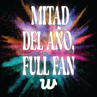 Mitad de Año, Full Fan (ft. Ale Muciño) Mitad de Año, Full Fan (ft. Ale Muciño)