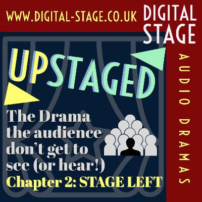 UPSTAGED Chapter 2 - Stage Left UPSTAGED Chapter 2 - Stage Left