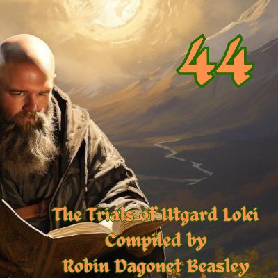 The Trials of Utgard Loki Compiled by Robin Dagonet Beasley The Trials of Utgard Loki Compiled by Robin Dagonet Beasley