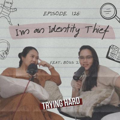 Episode 126: "I am an identity thief." | Ask Lyqa feat. Boss Z