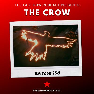 The Crow (EP 150)