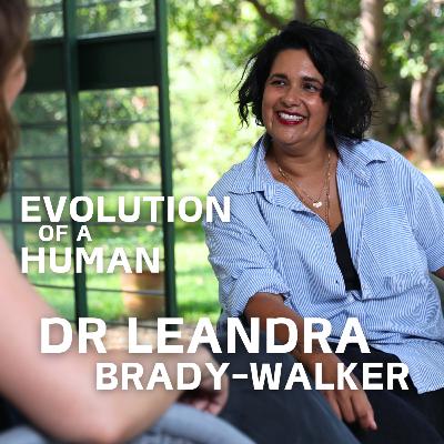 4. Dr Leandra Brady-Walker: Love, Intuition, and Reinvention - on Marriage, Change, and Bold Life Choices