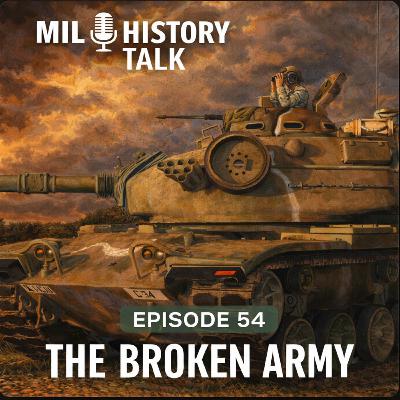 Episode 54: Fixing a Broken Army