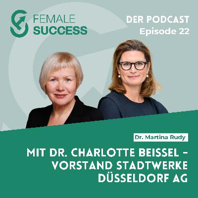 22 - Mit Dr. Charlotte Beissel, Vorstand Stadtwerke Düsseldorf AG 22 - Mit Dr. Charlotte Beissel, Vorstand Stadtwerke Düsseldorf AG