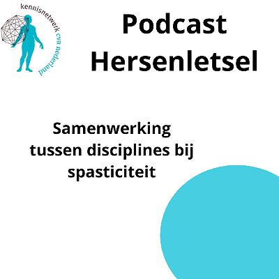 Interprofessionele samenwerking rond spasticiteit Interprofessionele samenwerking rond spasticiteit