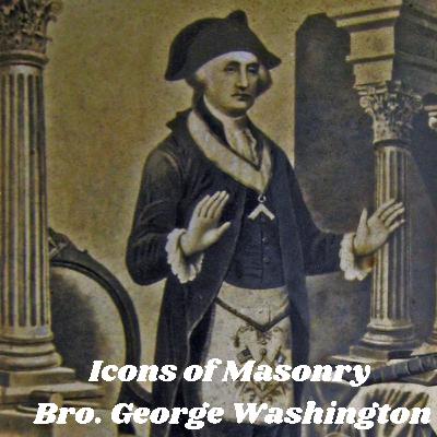 Icons of Masonry -Brother George Washington
