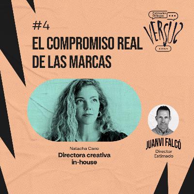 3x04 | Natacha Cano - El compromiso real de las marcas 3x04 | Natacha Cano - El compromiso real de las marcas