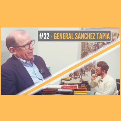 #32 - GENERAL SALVADOR SÁNCHEZ TAPIA (GEOPOLÍTICA, MILITAR...)