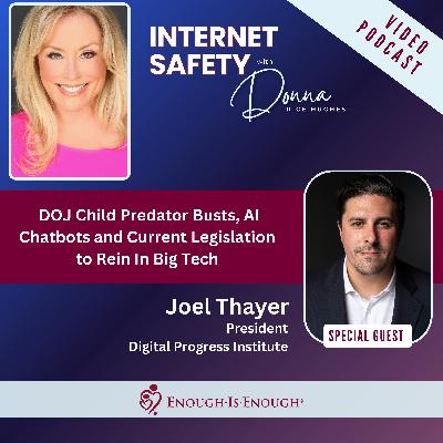 DOJ Child Predator Busts, AI Chatbots and Current Legislation to Rein in Big Tech DOJ Child Predator Busts, AI Chatbots and Current Legislation to Rein in Big Tech