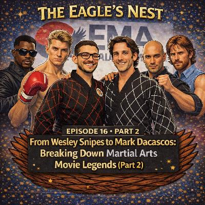 The Eagle's Nest Episode 16- Part 2: From Chuck Norris to Scott Adkins: Breaking Down Martial Arts Movie Legends The Eagle's Nest Episode 16- Part 2: From Chuck Norris to Scott Adkins: Breaking Down Martial Arts Movie Legends