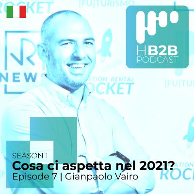 EPISODE #7: Cosa ci aspetta nel 2021? La previsione di Gianpaolo Vairo