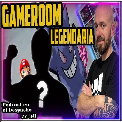 De la GameRoom a Japón: un encuentro Legendario | Podcast en el Despacho #50 ft JaviGeek