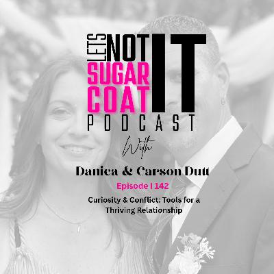 142 I Curiosity & Conflict: Tools for a Thriving Relationship 142 I Curiosity & Conflict: Tools for a Thriving Relationship