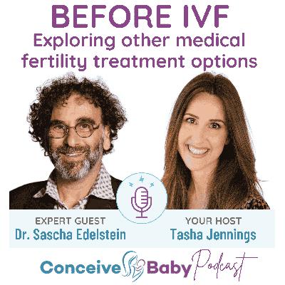 Before IVF - Exploring Other Medical Fertility Treatment Options