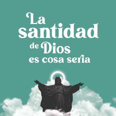La Santidad La Santidad