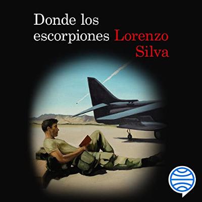 Donde los escorpiones (Audiolibro) | Prueba Gratis