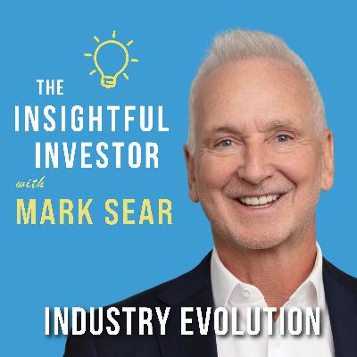 #98 - Mark Sear: Industry Evolution #98 - Mark Sear: Industry Evolution