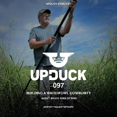 Building a Waterfowl Community with Bruce Ross of WWA