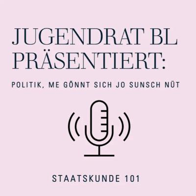 Staatskunde 101- Ep.12: Regierungsratswahlen Baselland 2023