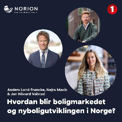 Markedspuls – Hvordan blir boligmarkedet og nyboligutviklingen i Norge?, med Nejra Macic og Anders Lund Francke