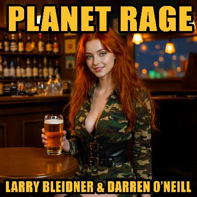 Planet Rage #0199 – Insanity And Madness