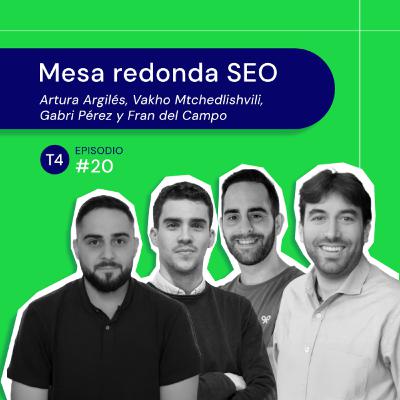 #64. ''El SEO no está muerto, está evolucionando'' | Mesa Redonda SEO