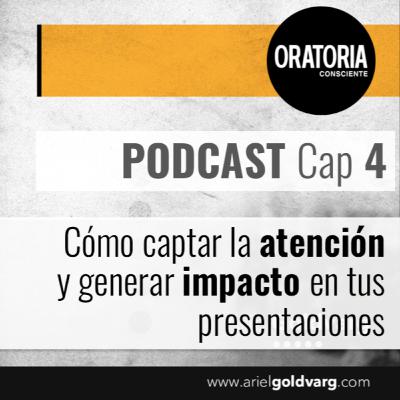 Cap.04_Cómo captar la atención y generar impacto en tus presentaciones.