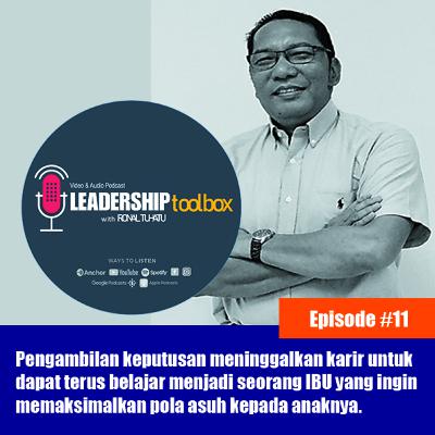 Eps #11 - Pengambilan Keputusan meninggalkan karir demi untuk terus belajar menjadi seorang IBU