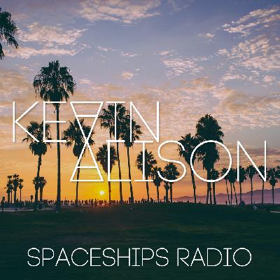 Kevin Alison — Spaceships Radio (Episode #1)