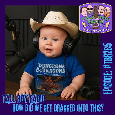 #TBR285 - How did we get dragged into this?