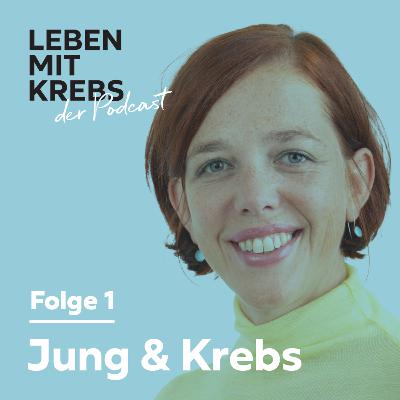 Jung & Krebs | Körperbild, Sexualität und Dating