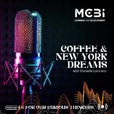 Episode 30 – New York’s Dreams and Roasting Coffee – Danielle Locicero Episode 30 – New York’s Dreams and Roasting Coffee – Danielle Locicero
