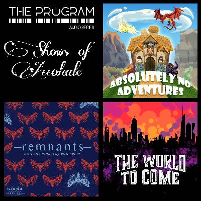 The Program Shows of Accolade: Absolutely No Adventures, Remnants & The World to Come The Program Shows of Accolade: Absolutely No Adventures, Remnants & The World to Come