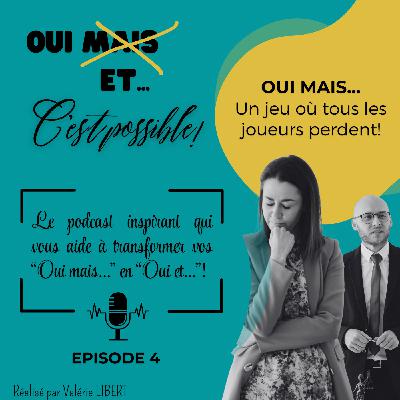EP 4 - Oui mais, un jeu où tous les joueurs perdent!