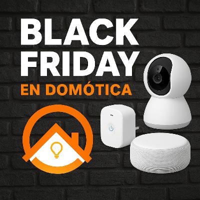 Black Friday en Domótica 2025 Black Friday en Domótica 2025