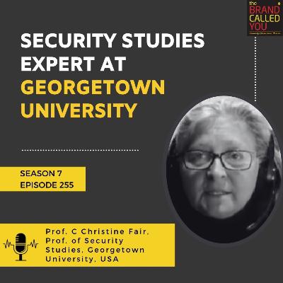 Unraveling Militancy in South Asia: Prof. C. Christine Fair, Security Studies Expert at Georgetown University