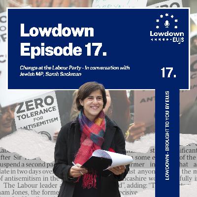 Change at the Labour Party - In conversation with Jewish MP, Sarah Sackman Change at the Labour Party - In conversation with Jewish MP, Sarah Sackman