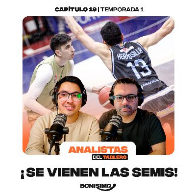 Analistas del Tablero | ¡Se vienen las Semis! | T01E19