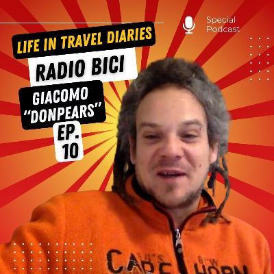 Life in Travel Diaries ep. 10 - In bici alla ricerca di storie da raccontare | Giacomo "Donpears"