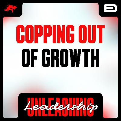 Copping Out of Growth - S8 E43