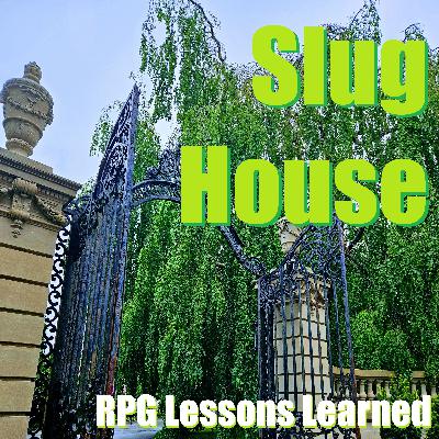 Slug House, Part 1! (Tan Hack: Slug House)