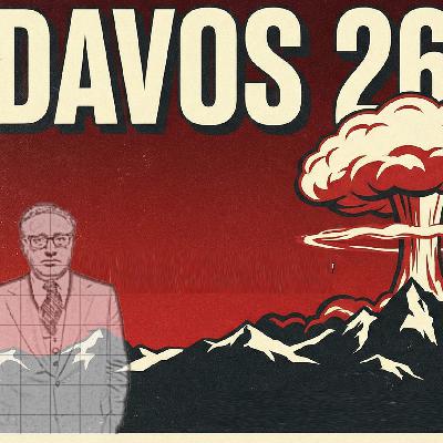 Davos 26 Review Part 1 with WEF Experts Johnny Vedmore and Tim Hinchliffe