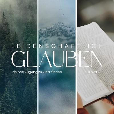Leidenschaftlich Glauben – Gott offenbart sich im Wort und im Opfer Jesu | Zeugnisse