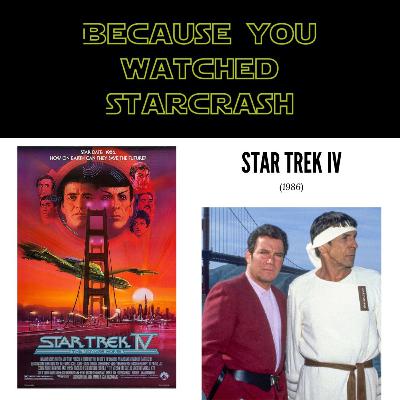 Star Trek IV: The Voyage Home (1986) - Because You Watched Starcrash Star Trek IV: The Voyage Home (1986) - Because You Watched Starcrash