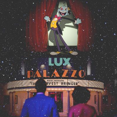 LUX: Commentary with Keira and Dan