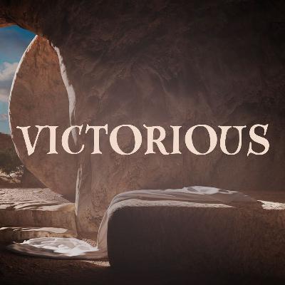 Victorious: He Is Risen-Episode 5