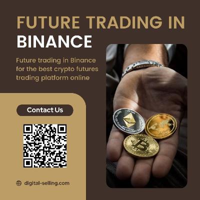 Future trading in Binance for the best crypto futures trading platform online