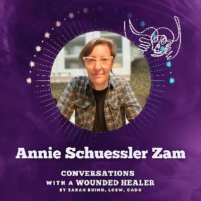 296 - Resigning from Roles: Estrangement and Authenticity with Annie Schuessler Zam