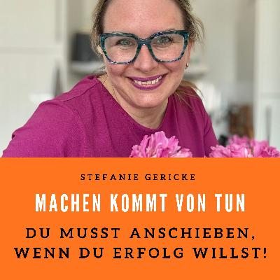 Du musst anschieben, wenn du Erfolg willst! Du musst anschieben, wenn du Erfolg willst!